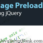 Best Ways to Preload Image JavaScript with CSS, AJAX