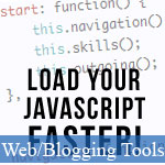 Faster JavaScript Loading Speed Tips, Code and Tools