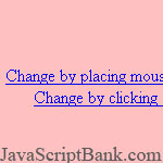 Đổi màu nền bằng sự kiện chuột © JavaScriptBank.com