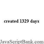 Thời gian tồn tại của một trang web © JavaScriptBank.com
