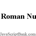 Roman Numeral Converter © JavaScriptBank.com