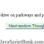 'Things to Ponder' Quotes script © JavaScriptBank.com