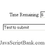 Giới hạn thời gian được submit © JavaScriptBank.com