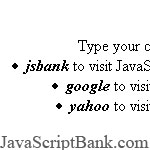 Type keyword to visit © JavaScriptBank.com