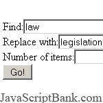 Rechercher et remplacer l'aide de split () et join () © JavaScriptBank.com