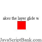 Gliding Layer © JavaScriptBank.com