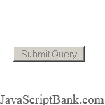 Lock the Submit button by disabled property © JavaScriptBank.com