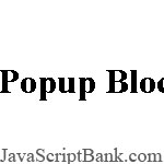 Popup Blocker détection © JavaScriptBank.com