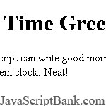 Time Greeting © JavaScriptBank.com