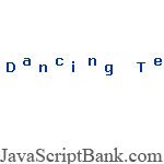 Dancing Text effect
