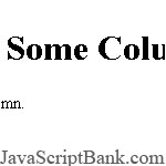 Some Columning Layouts © JavaScriptBank.com